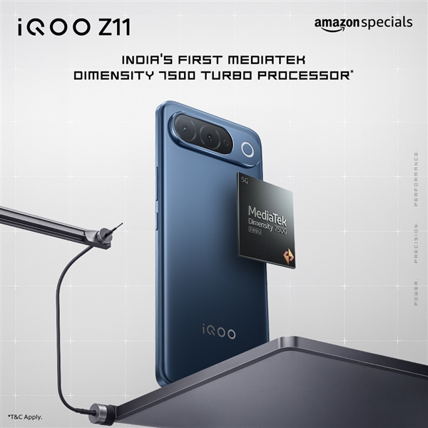 iQOO Z11 8月20日印度发布 首发天玑7500 Turbo芯片 iQOO Z11 8月20日印度发布 首发天玑7500 Turbo芯片